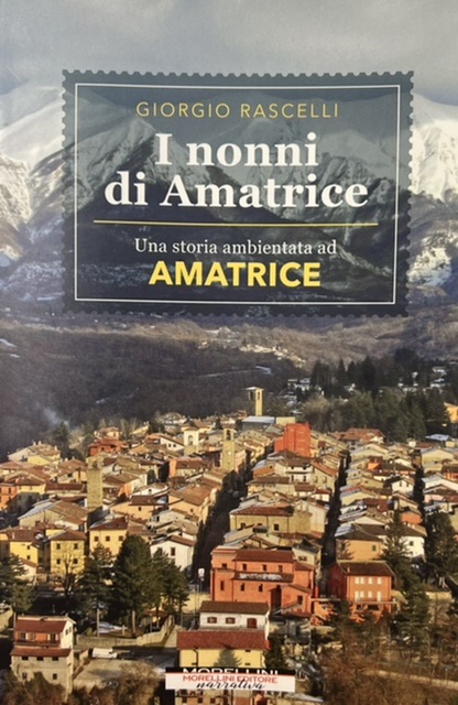 I nonni di Amatrice, il nuovo libro di Giorgio Rascelli